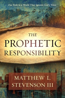 Prophetic Responsibility