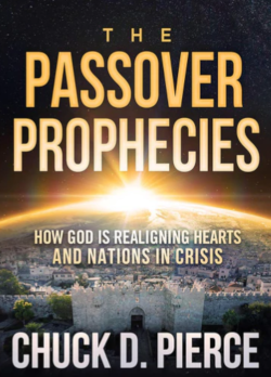Chuck Pierce passover prophecies